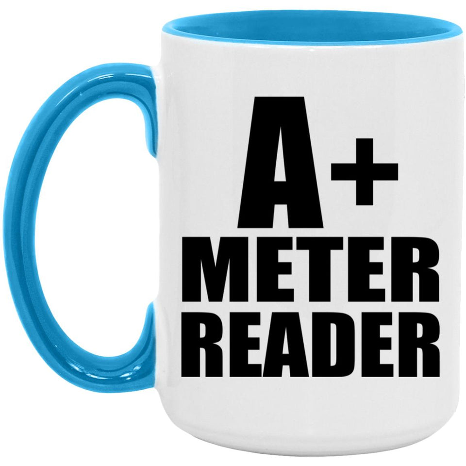 A+ Meter Reader - 15oz Accent Mug Blue