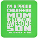 Proud Chauffeur Mom Of Awesome Son - Drink Coaster
