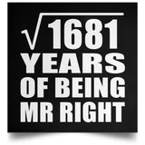 41st Anniversary Square Root of 1681 Years of Being Mr Right - Poster Square