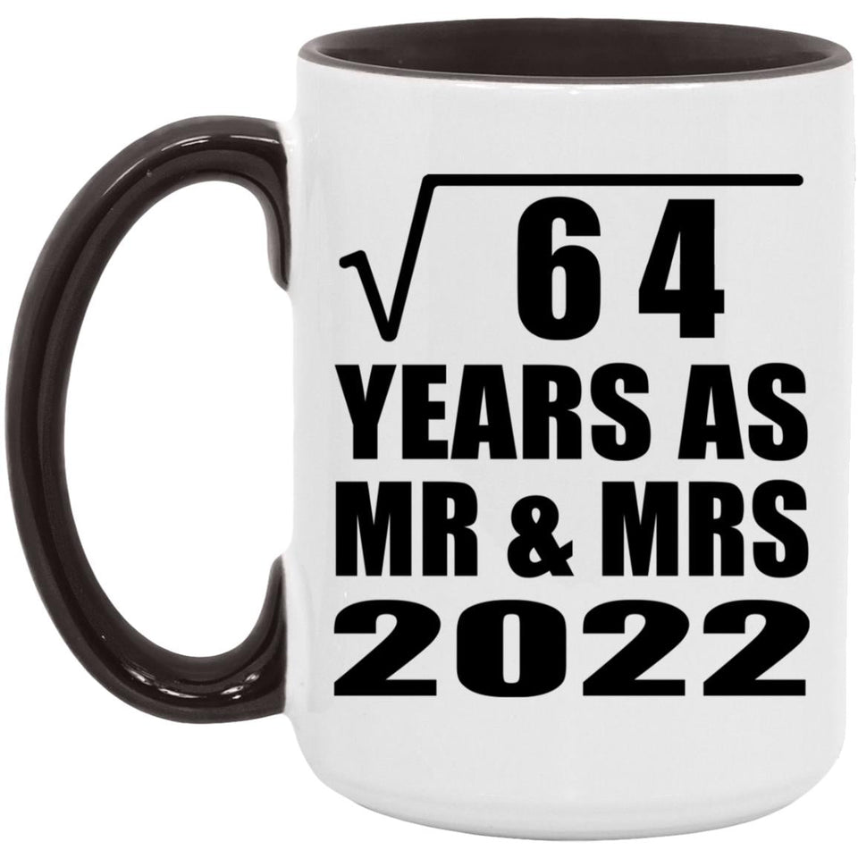 8th Anniversary Square Root of 64 Years As Mr & Mrs 2022 - 15oz Accent Mug Black