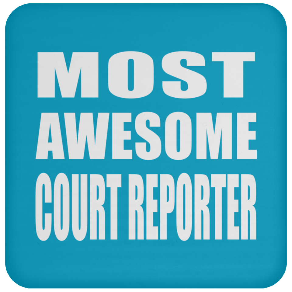 Most Awesome Court Reporter - Drink Coaster
