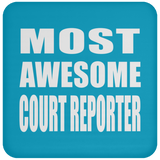Most Awesome Court Reporter - Drink Coaster
