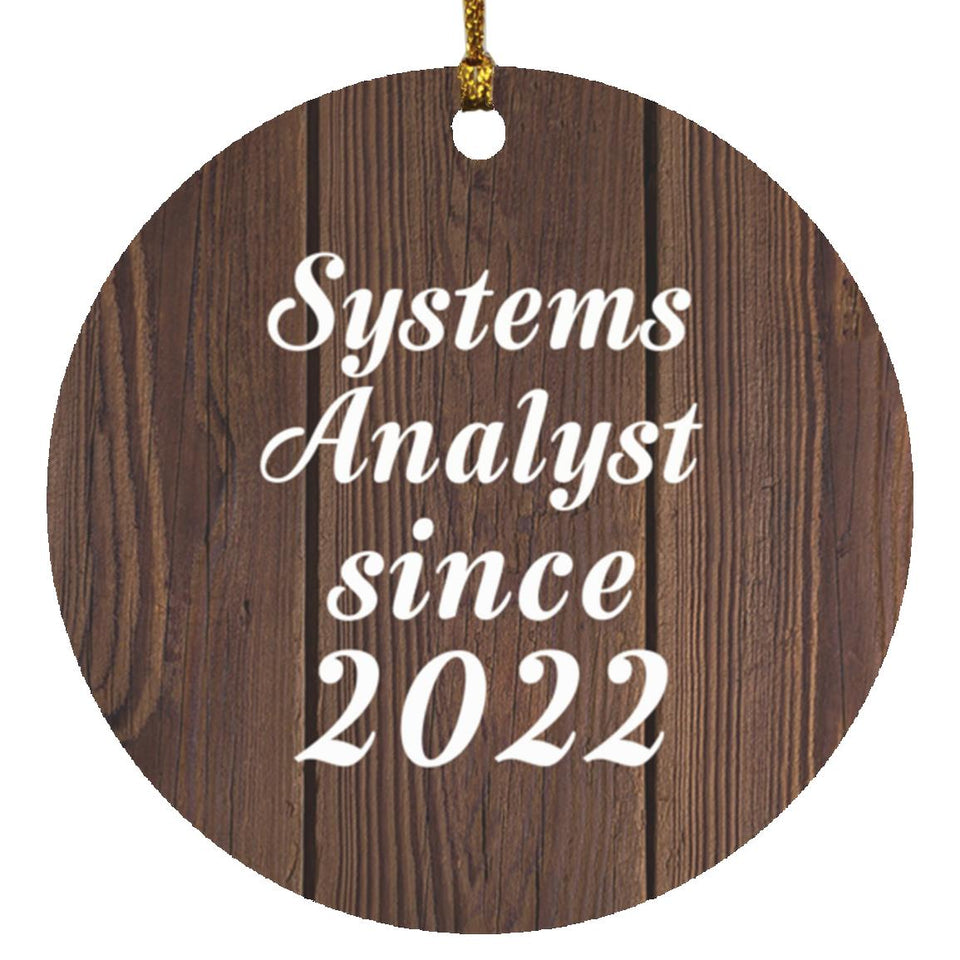 Systems Analyst Since 2022 - Circle Ornament D