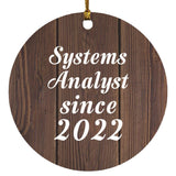 Systems Analyst Since 2022 - Circle Ornament D