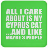 All I Care About Is My Cyprus Cat - Drink Coaster