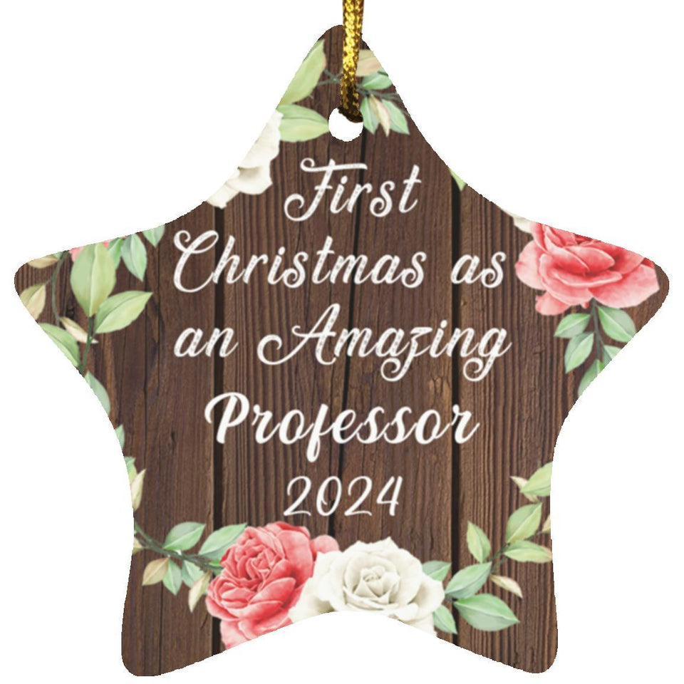 First Christmas As an Amazing Professor 2024 - Star Ornament A