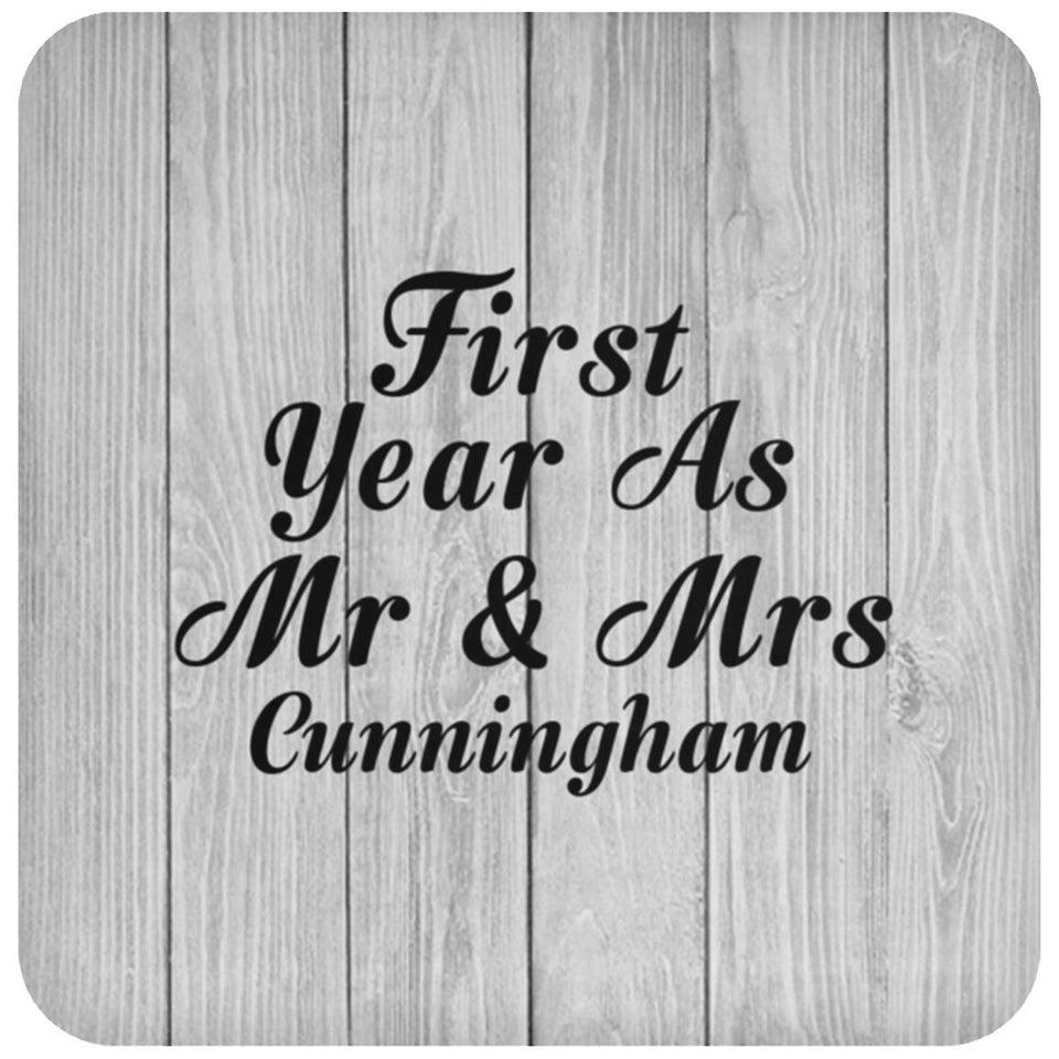 First Year As Mr & Mrs Cunningham - Drink Coaster F