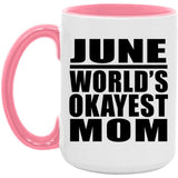 June World's Okayest Mom - 15oz Accent Mug Pink