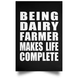 Being Dairy Farmer Makes Life Complete - Poster Portrait