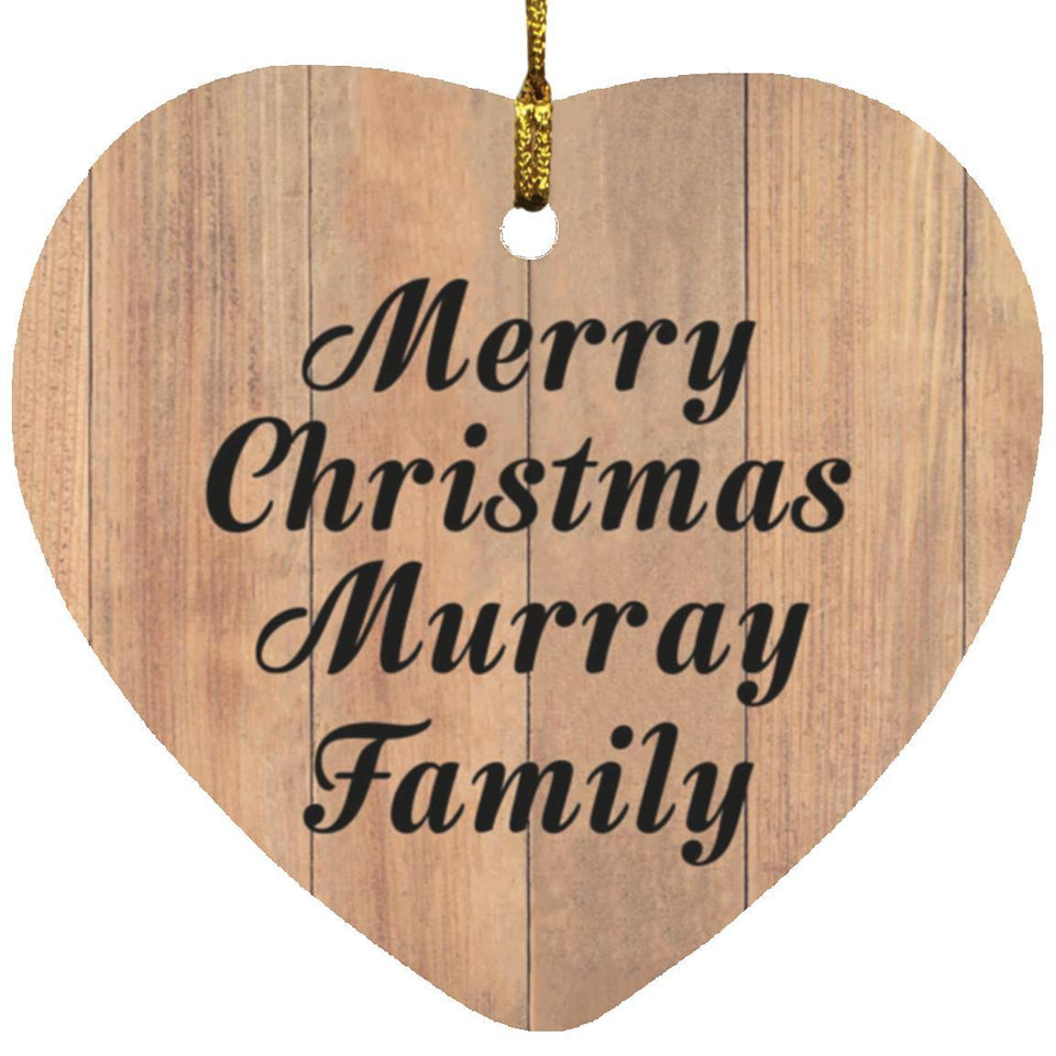 Merry Christmas Murray Family - Heart Ornament C