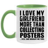 I Love My Girlfriend More Than Collecting Posters - 11oz Accent Mug Green