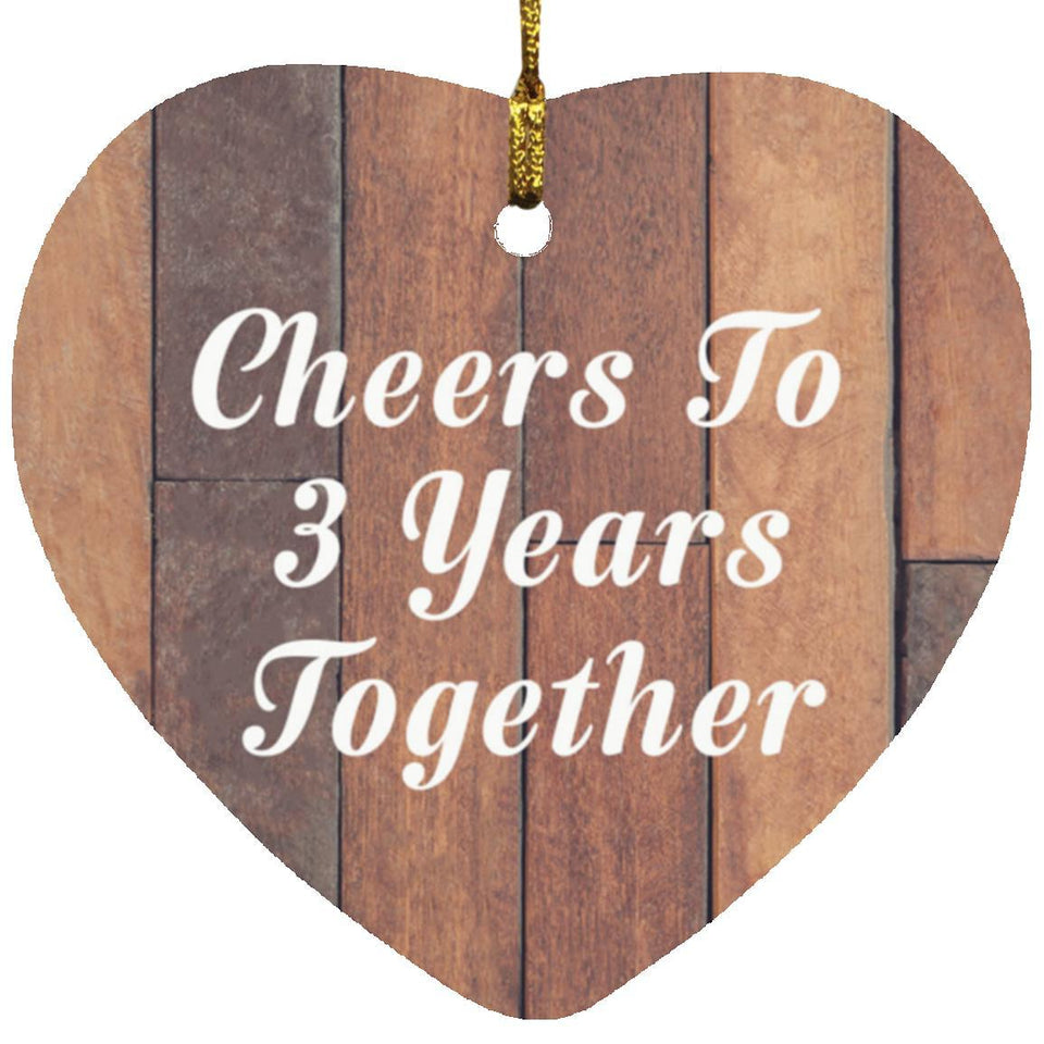 3rd Anniversary Cheers To 3 Years Together - Heart Ornament E