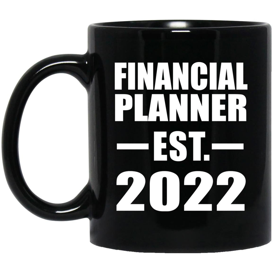 Financial Planner Established EST. 2022 - 11oz Coffee Mug Black