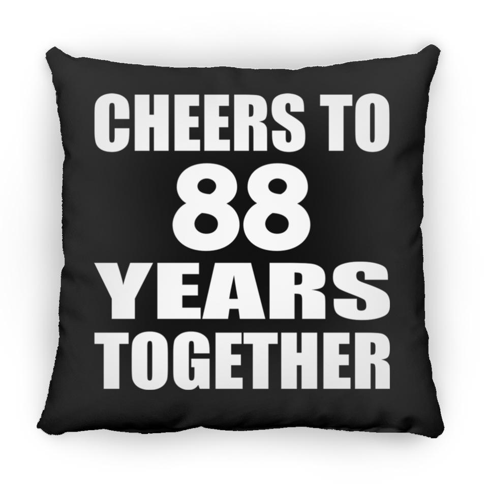 88th Anniversary Cheers To 88 Years Together - Throw Pillow Black