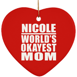 Nicole World's Okayest Mom - Heart Ornament
