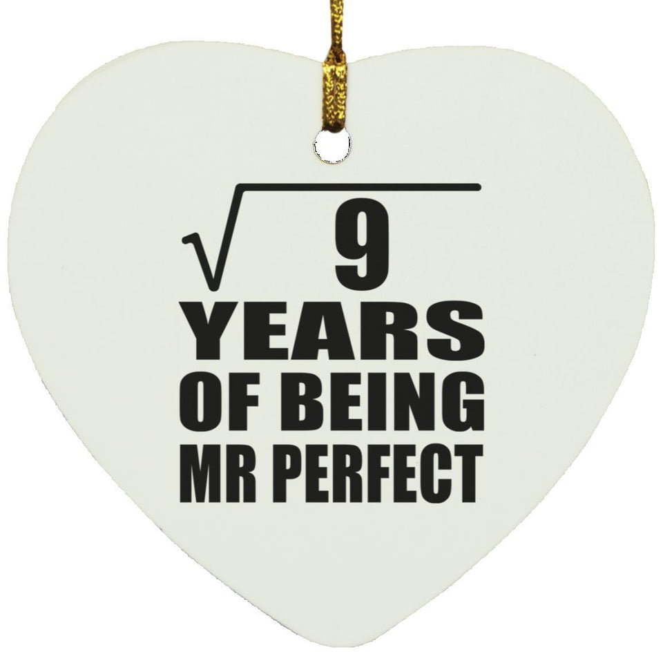 3rd Anniversary Square Root of 9 Years of Mr Perfect - Heart Ornament