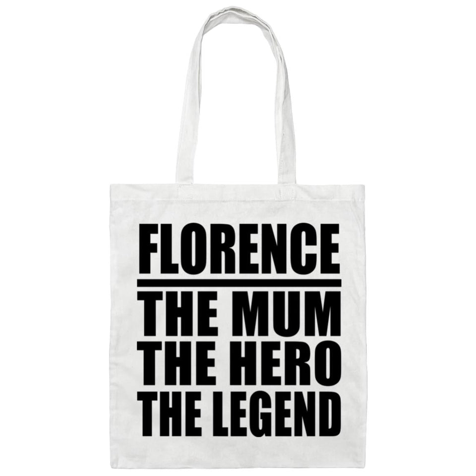 Florence The Mum The Hero The Legend - Tote Bag White