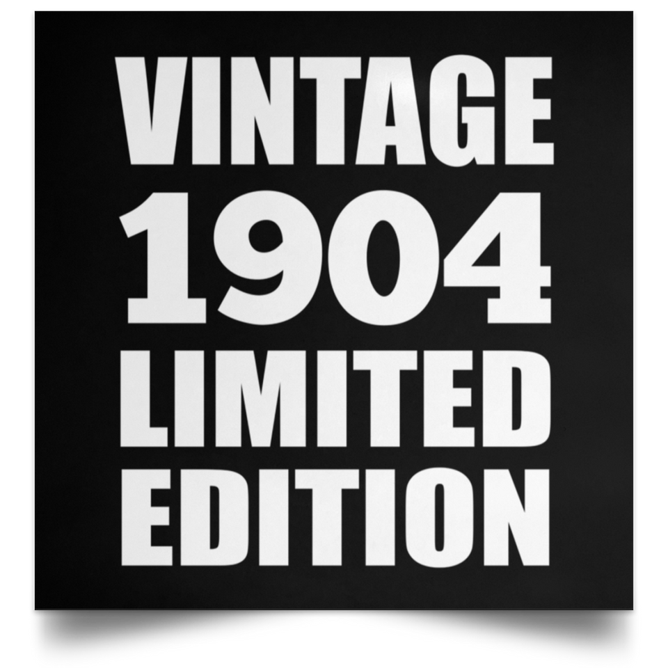 120th Birthday Vintage 1904 Limited Edition - Poster Square