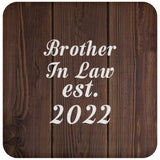 Brother In Law Established EST. 2022 - Drink Coaster D