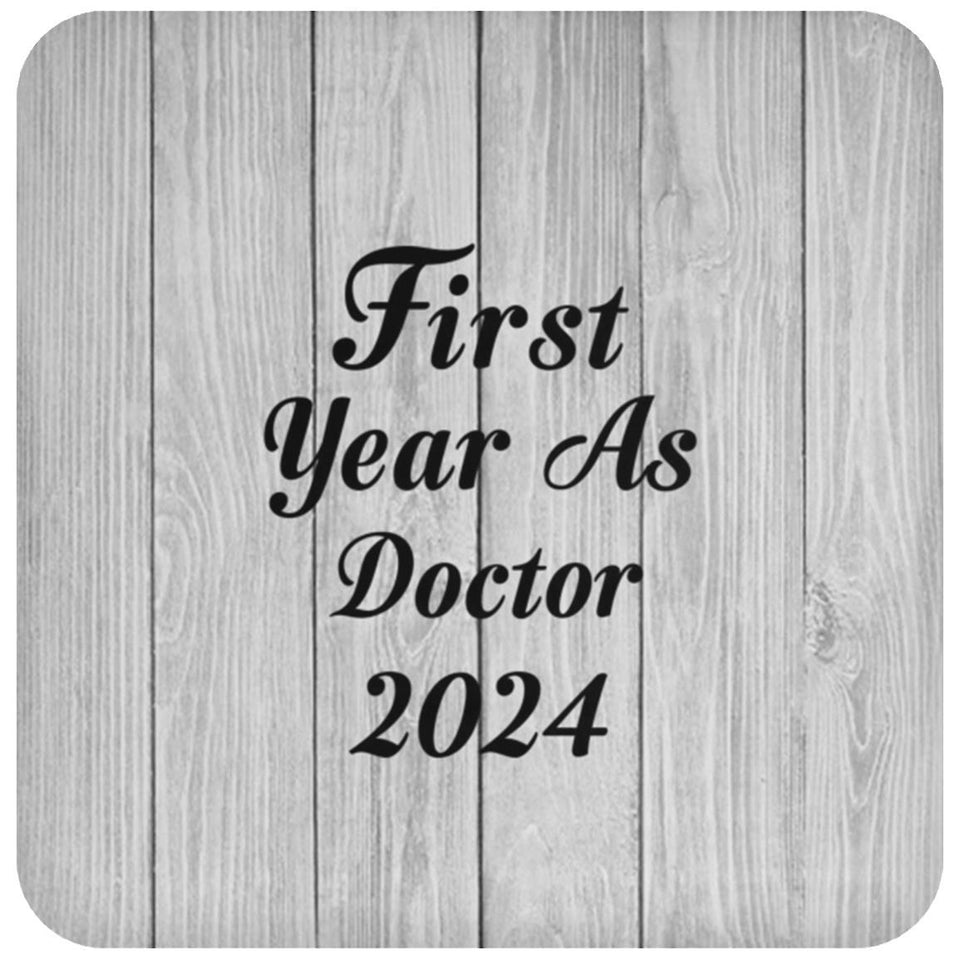 First Year As Doctor 2024 - Drink Coaster F