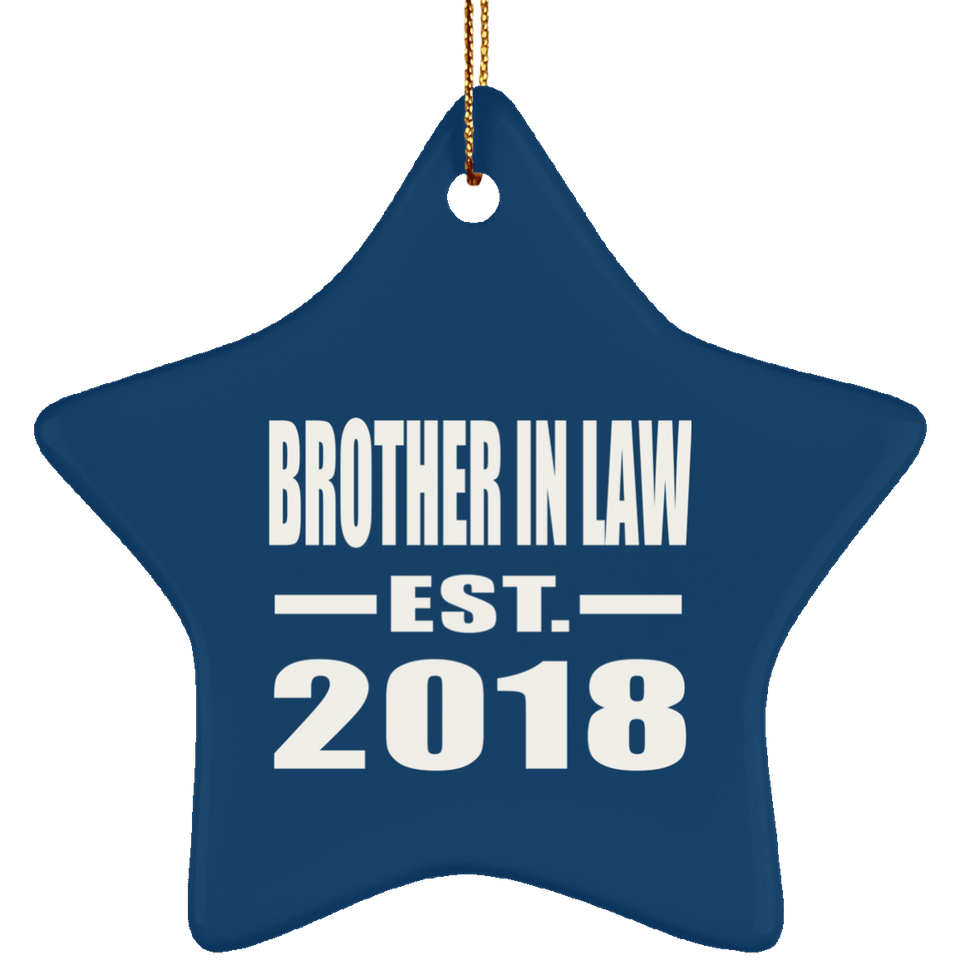 Brother In Law Established EST. 2018 - Star Ornament