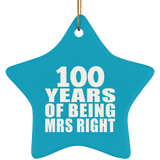 100th Anniversary 100 Years Of Being Mrs Right - Star Ornament