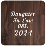 Daughter In Law Established EST. 2024 - Drink Coaster D
