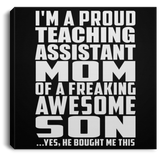 Proud Teaching Assistant Mom Of Awesome Son - Canvas Square