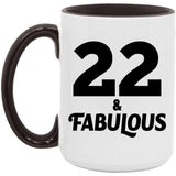 22nd Birthday 22 & Fabulous - 15oz Accent Mug Black