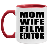 Mom Wife Film Editor - 11oz Accent Mug Red