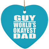 Guy World's Okayest Dad - Heart Ornament