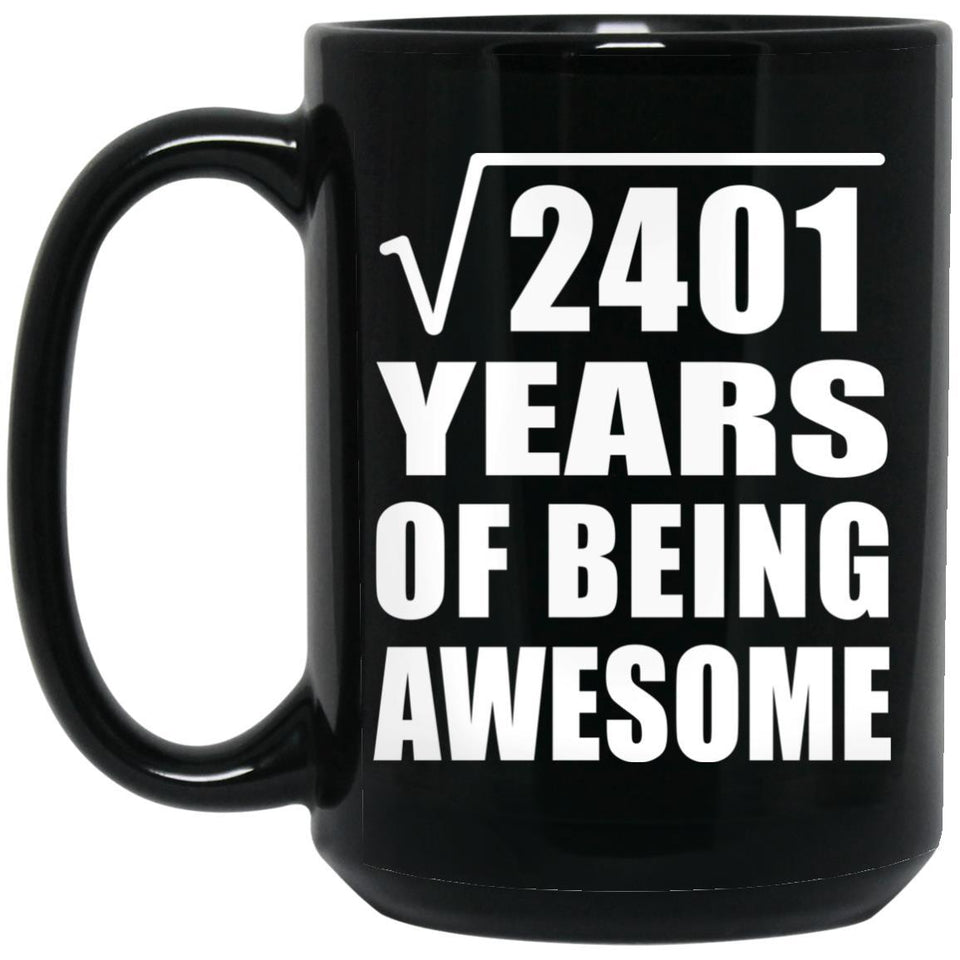 49th Birthday Square Root of 2401 Years of Being Awesome - 15oz Coffee Mug Black