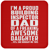 Proud Building Inspector Dad Of Awesome Daughter - Drink Coaster
