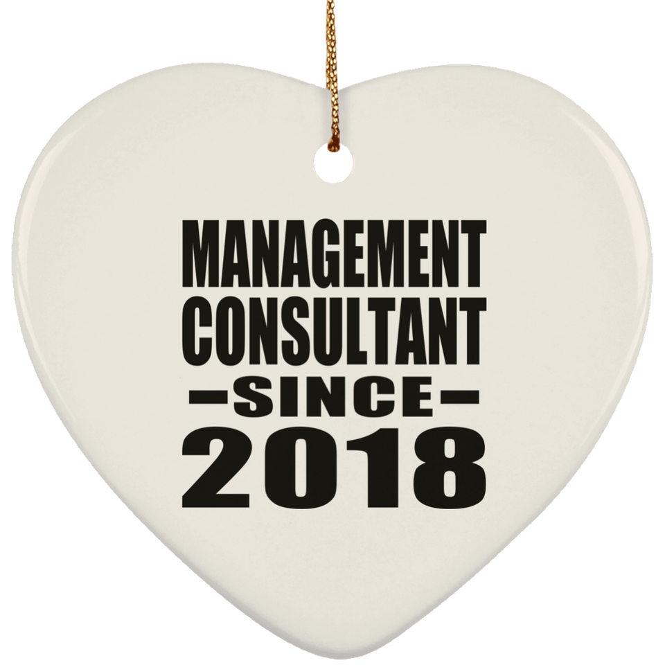 Management Consultant Since 2018 - Heart Ornament