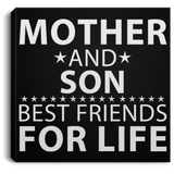 Mother and Son, Best Friends For Life - Canvas Square