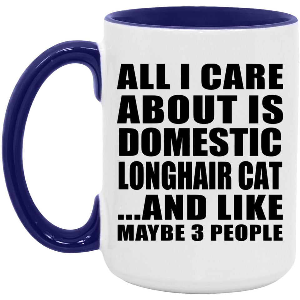 All I Care About Is Domestic Longhair Cat - 15oz Accent Mug Purple
