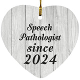 Speech Pathologist Since 2024 - Heart Ornament F