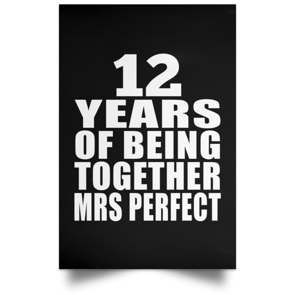 12th Anniversary 12 Years Of Being Mrs Perfect - Poster Portrait