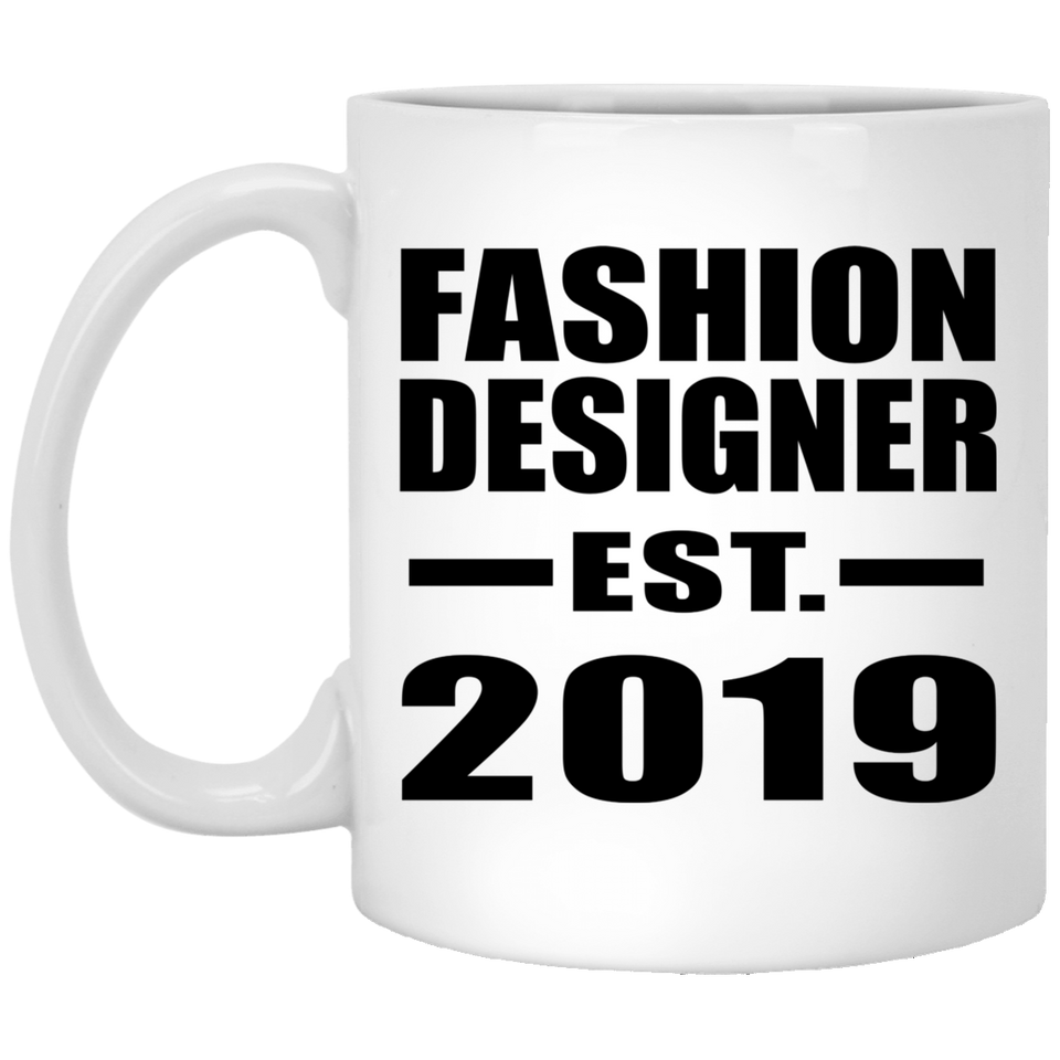 Fashion Designer Established EST. 2019 - 11oz Coffee Mug
