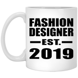 Fashion Designer Established EST. 2019 - 11oz Coffee Mug