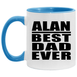 Alan Best Dad Ever - 11oz Accent Mug Blue