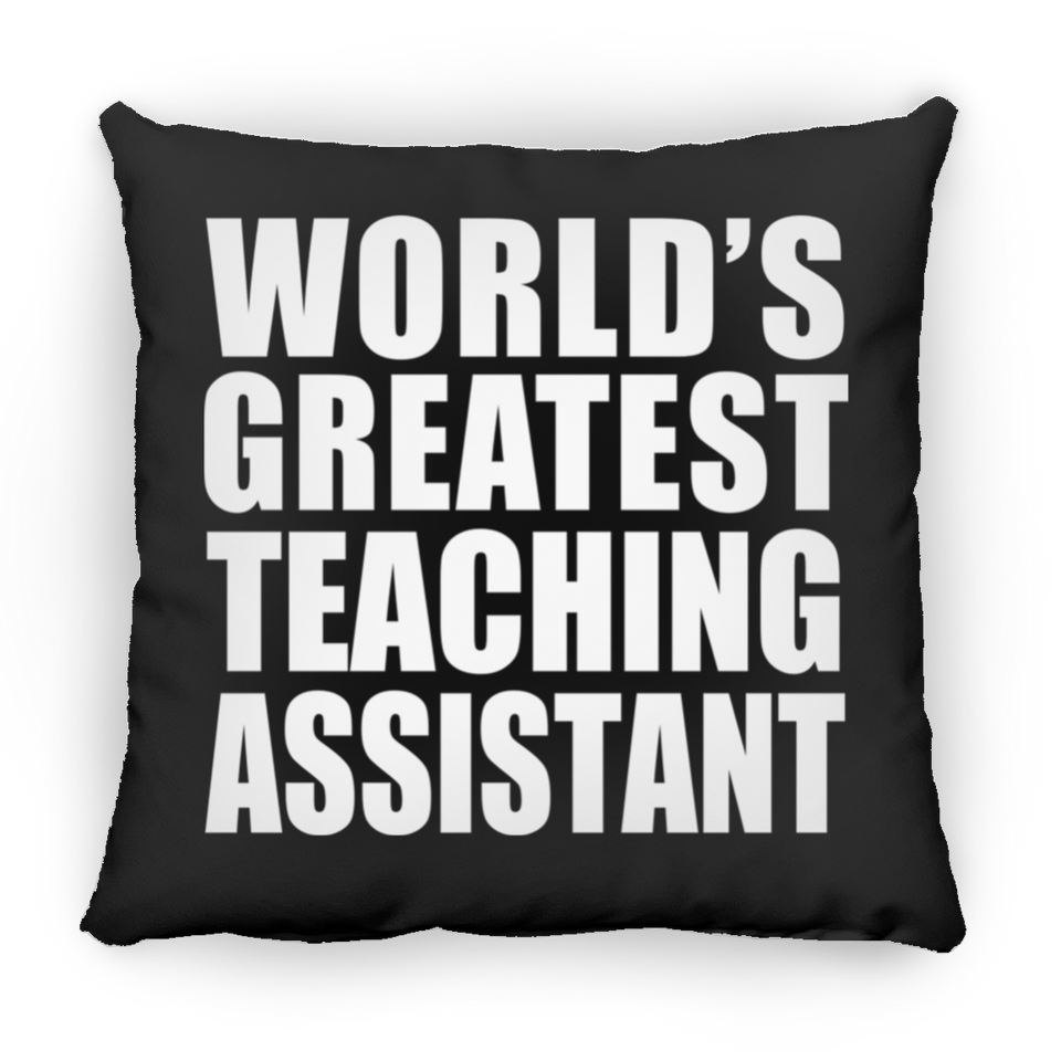 World's Greatest Teaching Assistant - Throw Pillow Black