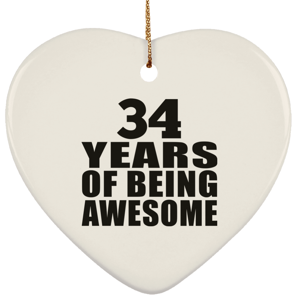 34th Birthday 34 Years Of Being Awesome - Heart Ornament