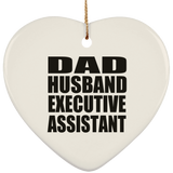 Dad Husband Executive Assistant - Heart Ornament