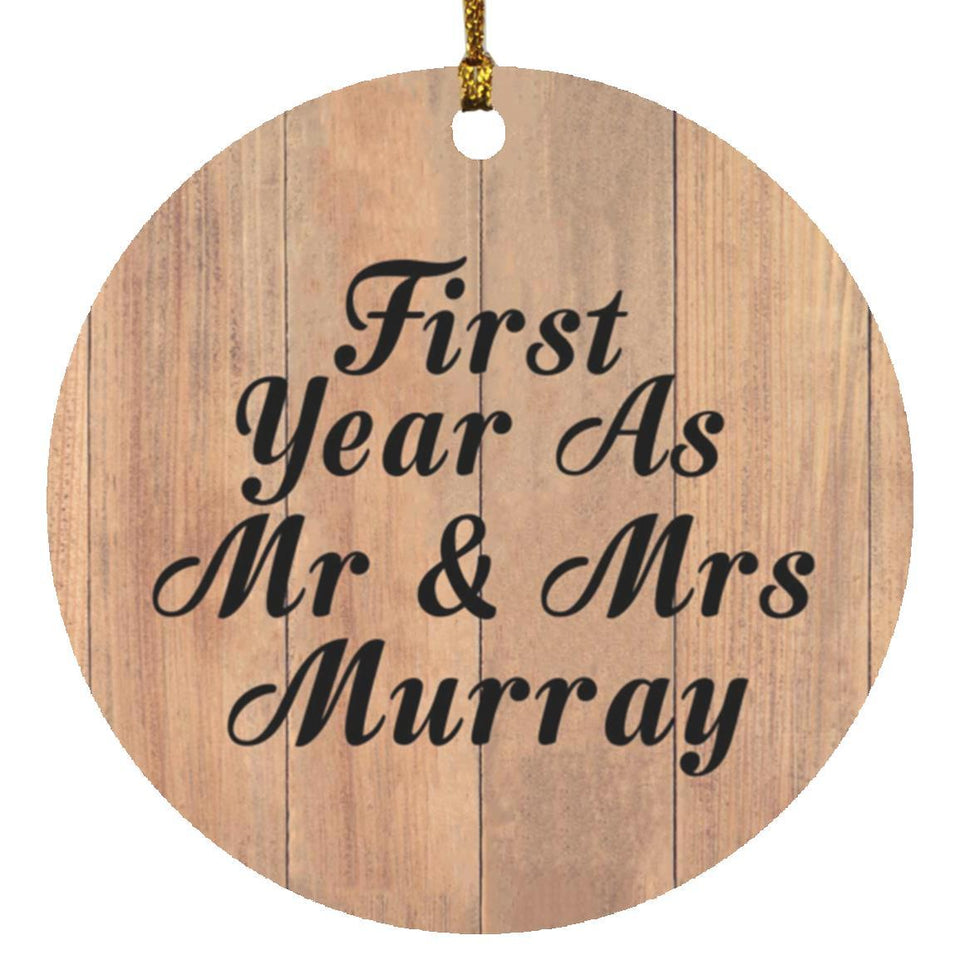 First Year As Mr & Mrs Murray - Circle Ornament C