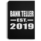 Bank Teller Established EST. 2019 - Canvas Portrait