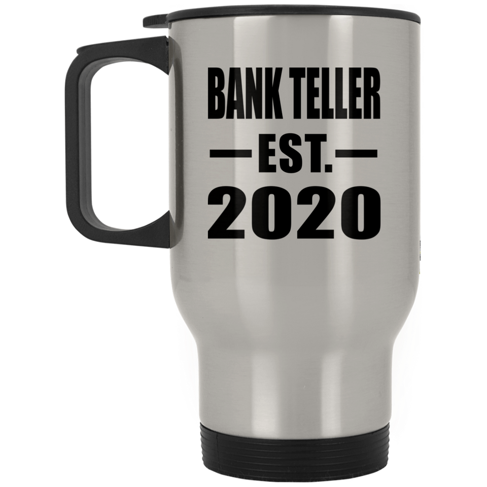 Bank Teller Established EST. 2020 - Silver Travel Mug