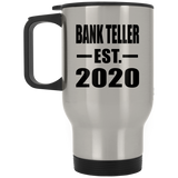 Bank Teller Established EST. 2020 - Silver Travel Mug
