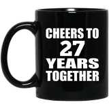 27th Anniversary Cheers To 27 Years Together - 11oz Coffee Mug Black