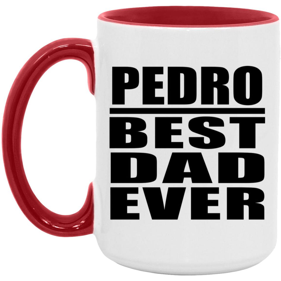 Pedro Best Dad Ever - 15oz Accent Mug Red